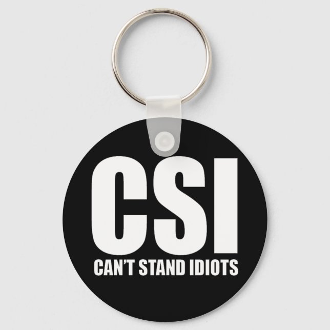 Can’t Stand Idiots. Funny design. Keychain (Front)