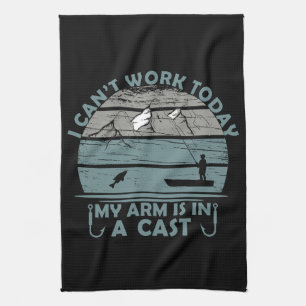 Can’t Work Today My Arm Is In A Cast Kitchen Towel