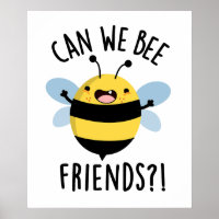 Can We Bee Friends Funny Bug Pun
