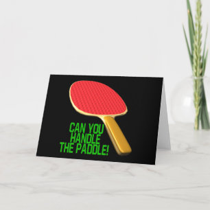 Can You Handle The Paddle Card