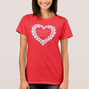 Can you make my heart bling? diamond heart shirt