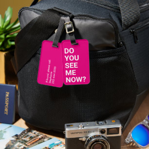 Can You See Me Now? Pink Funny Luggage Tag