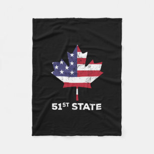 Canada 51st State United States Funny President Qu Fleece Blanket