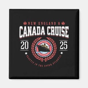 Canada Cruise New England Cruise Vacation Souvenir Magnet