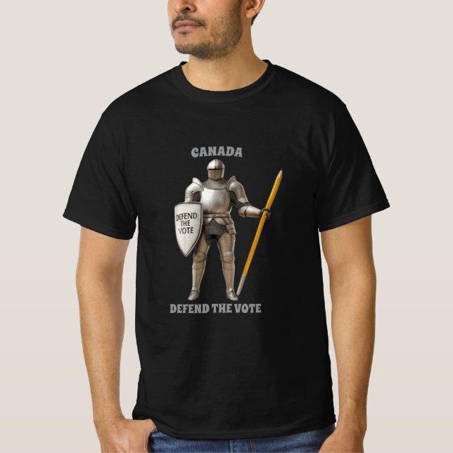 CANADA DEFEND THE VOTE T-Shirt (Front)