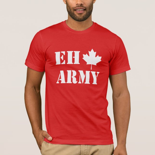 Canada Eh Army T-Shirt (Front)