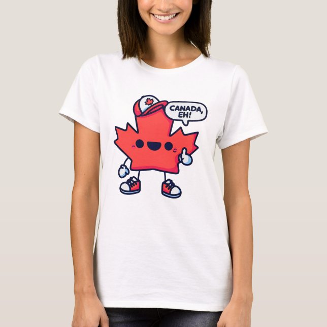 Canada Eh Maple Leaf  T-Shirt (Front)