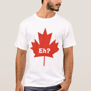 Canada Eh? T-Shirt