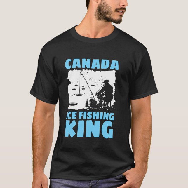 Canada Ice Fishing King T-Shirt (Front)