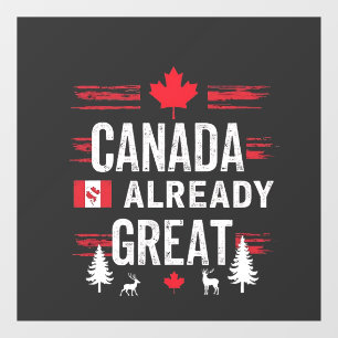 Canada is already great Anti MAGA Anti-Trump Window Cling