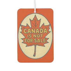 Canada is not for Sale Canadian Red Maple Leaf     Air Freshener