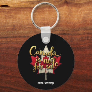 Canada is Not for Sale Celebrating Canadian Pride Keychain