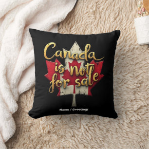 Canada is Not for Sale Celebrating Canadian Pride Throw Pillow
