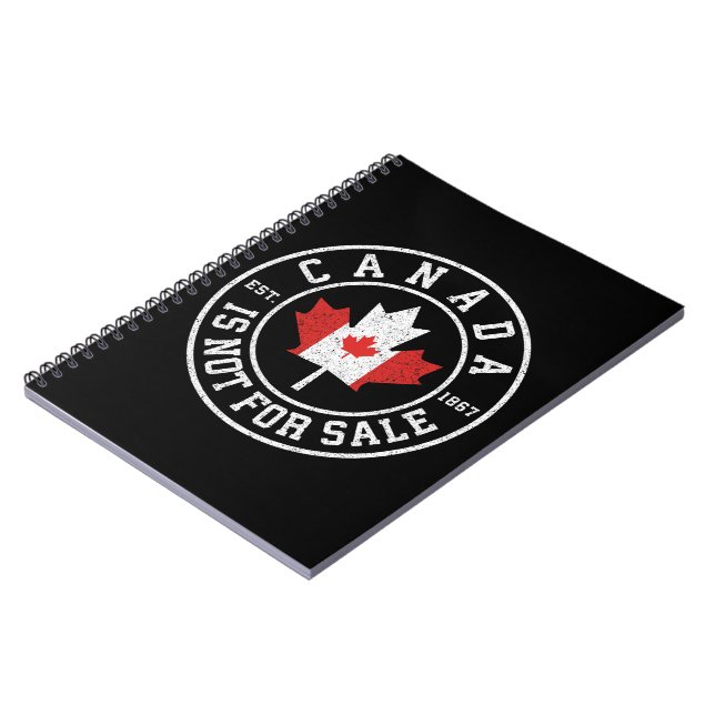 Canada is Not For Sale EST. 1867 Proud Canadian Notebook (Left Side)