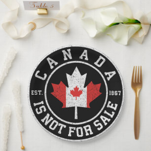 Canada is Not For Sale EST. 1867 Proud Canadian Paper Plate