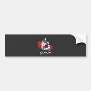 Canada Is Not for Sale Funny Trump America Bumper Sticker