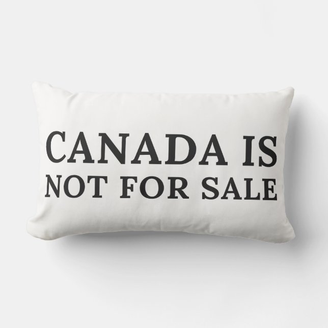 Canada Is Not For Sale - Political Message Lumbar Pillow (Front)