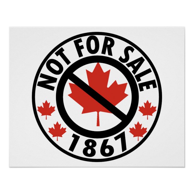 CANADA IS NOT FOR SALE  POSTER (Front)