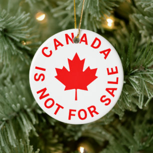 Canada is not for sale red maple leaf typography ceramic ornament