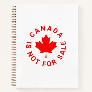 Canada is not for sale red maple leaf typography notebook