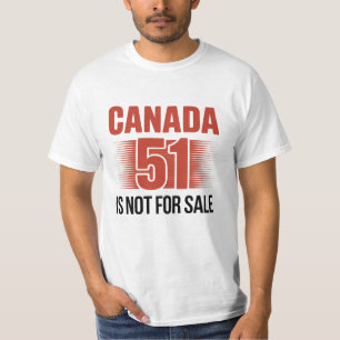 Canada is not for sale Stay Strong - Anti Trump T-Shirt
