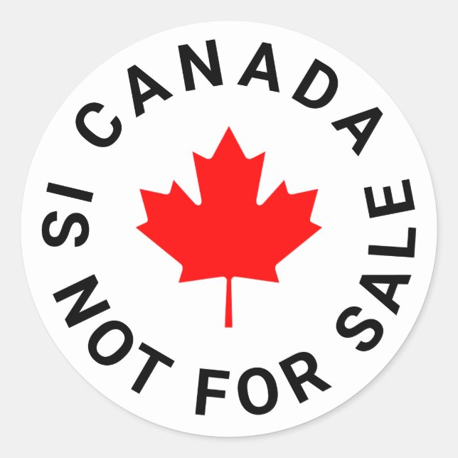 Canada is not for sale text red maple leaf custom classic round sticker (Front)