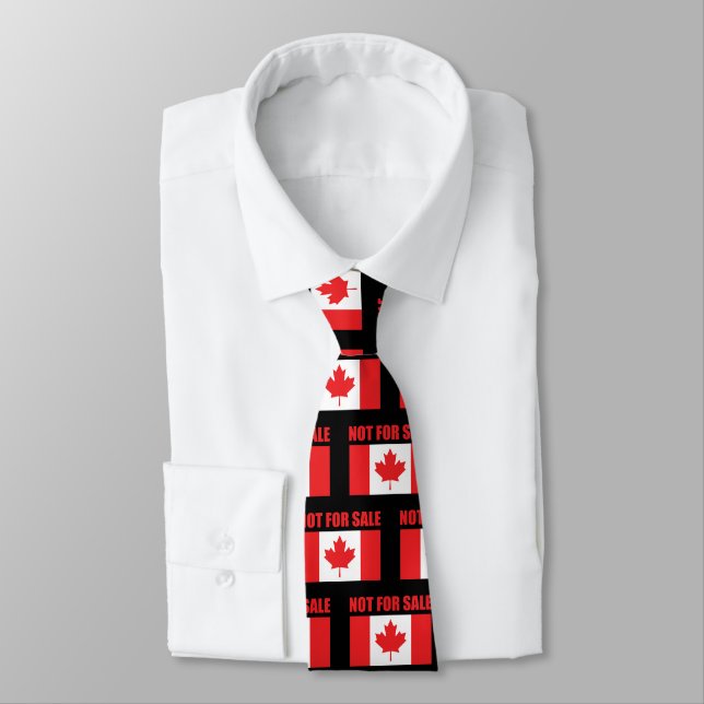 Canada is Not for Sale Tie (Tied)