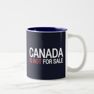 Canada Is Not For Sale Two-Tone Coffee Mug