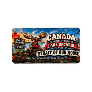 Canada Lake Ontario Is Now The Strait of Our Moose Label