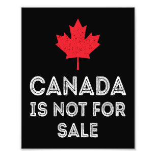 Canada Not For Sale – Proud and Patriotic Photo Print