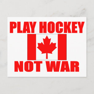 CANADA-PLAY HOCKEY NOT WAR POSTCARD