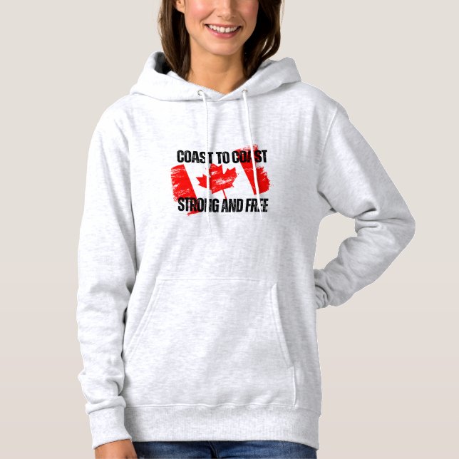 Canada Strong and Free Hoodie (Front)