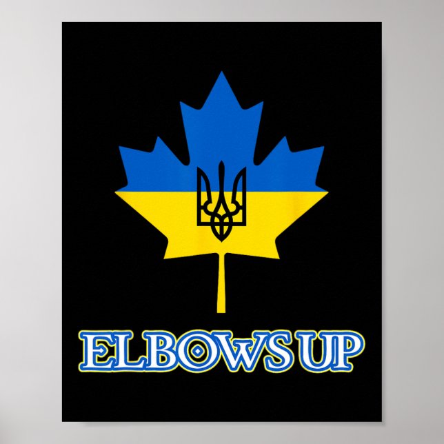 Canada Supports Ukraine Elbows Up Maple Leaf Tride Poster (Front)