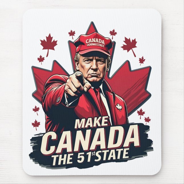 Canada the 51st State Trump Canadian  Mouse Pad (Front)