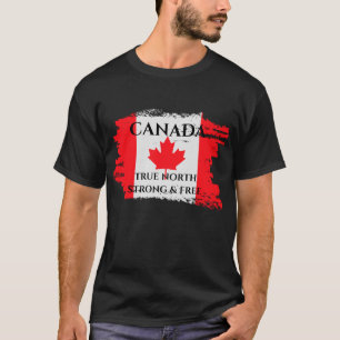 Canada True North Strong et T-shirt gratuit