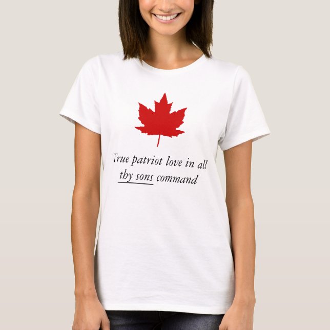 Canada - True Patriot Love in All Thy Sons Command T-Shirt (Front)