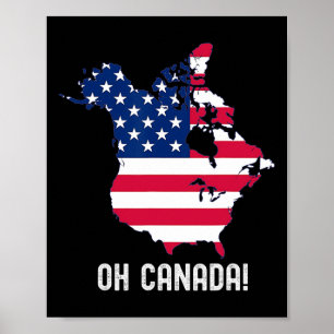 Canada Usa 51st State Map American Flag Usa Oh Can Poster