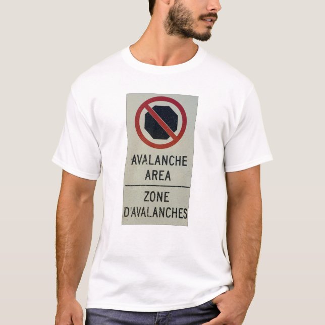 Canadian Avalanche Zone No Stopping T-Shirt (Front)