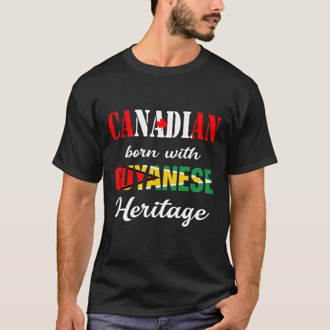 Canadian Born with Guyanese Heritage T-Shirt (Front)