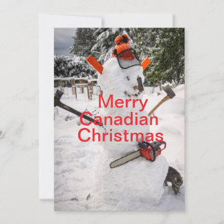 Canadian Christmas snowman with chainsaw. Holiday Card