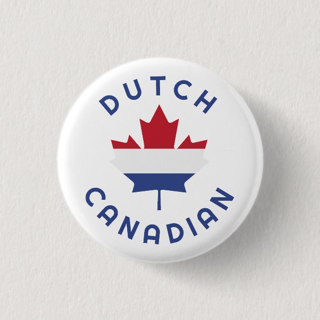 Canadian Dutch Roots  1 Inch Round Button (Front)