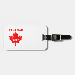 Canadian Eh? Maple Leaf Luggage Tag