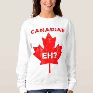 Canadian Eh? Maple Leaf Sweatshirt