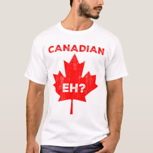 Canadian Eh? Maple Leaf T-Shirt