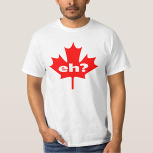 Canadian Eh T-Shirt