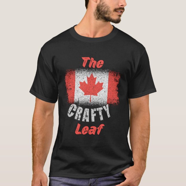 Canadian Flag 1St Of July Crafty Maple Leaf Canada T-Shirt (Front)