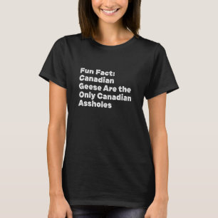Canadian Geese Are Un Canadian Animal Pun Humour T-Shirt