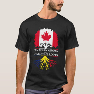 Canadian Grown with Romanian Roots T-Shirt