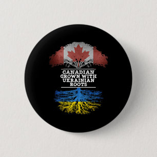 Canadian Grown With Ukrainian Roots 2 Inch Round Button