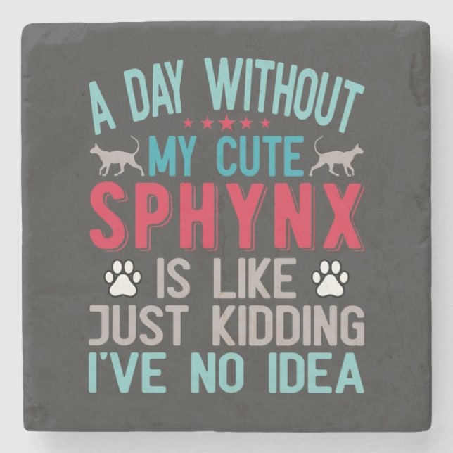 Canadian Hairless Sphynx Cat Owner Funny Saying Stone Coaster (Front)